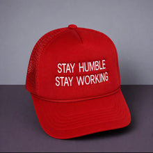 Load image into Gallery viewer, Stay Humble, Stay Working Hats