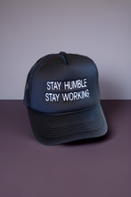 Load image into Gallery viewer, Stay Humble, Stay Working Hats