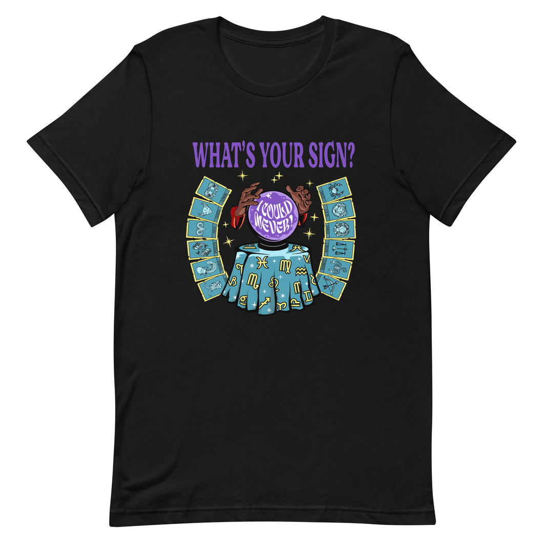 “What's Your Sign?” Shirt (Black/White)