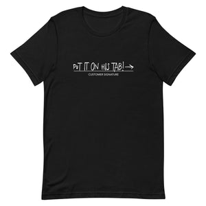 "Put It On His Tab" Shirt (Black)